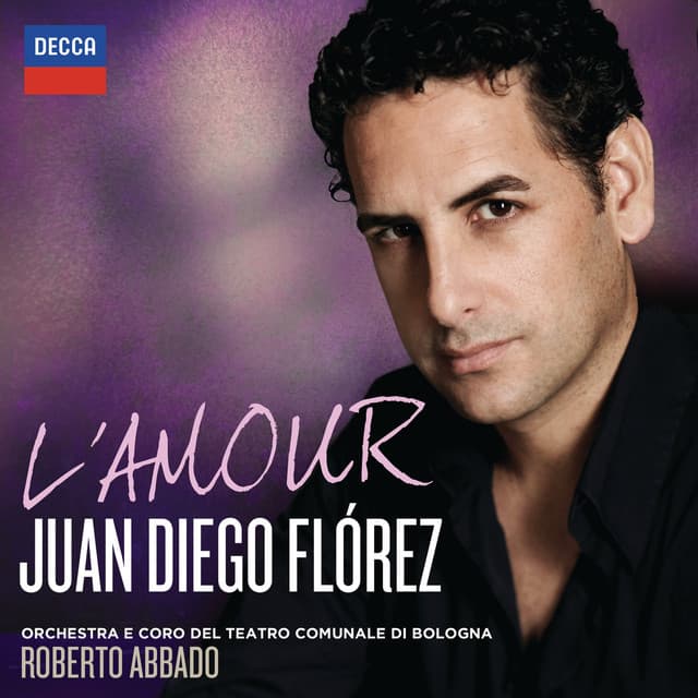 L'Amour - Juan Diego Flórez