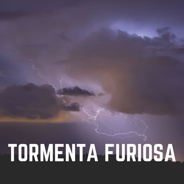 Tormenta Furiosa - Tromentas Naturales