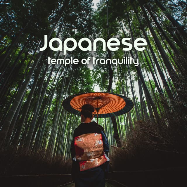 Japanese Temple of Tranquility: Soothing Asian Meditation Music - Japanese Zen Shakuhachi