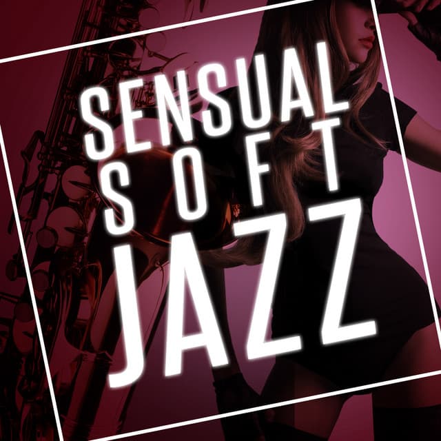 Sensual Soft Jazz - Erotic Lounge Buddha Chill Out Cafe