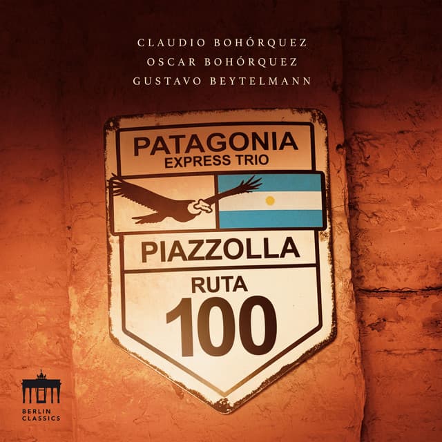 Piazzolla: Patagonia Express Trio - Claudio Bohórquez