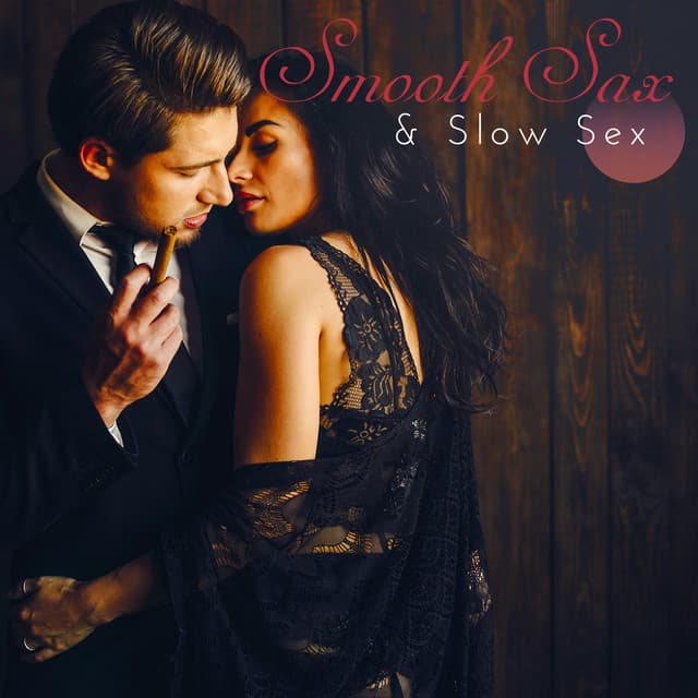 Smooth Sax & Slow Act - Steve Corel