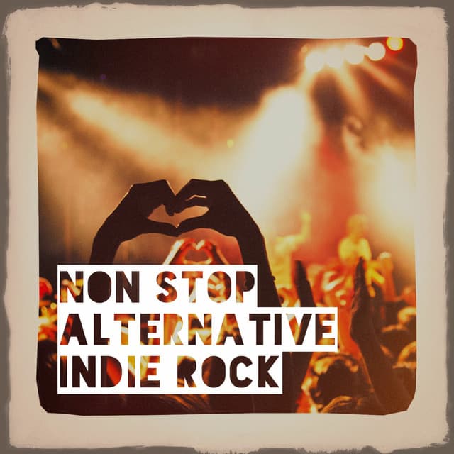 Non Stop Alternative Indie Rock - The Rock Masters