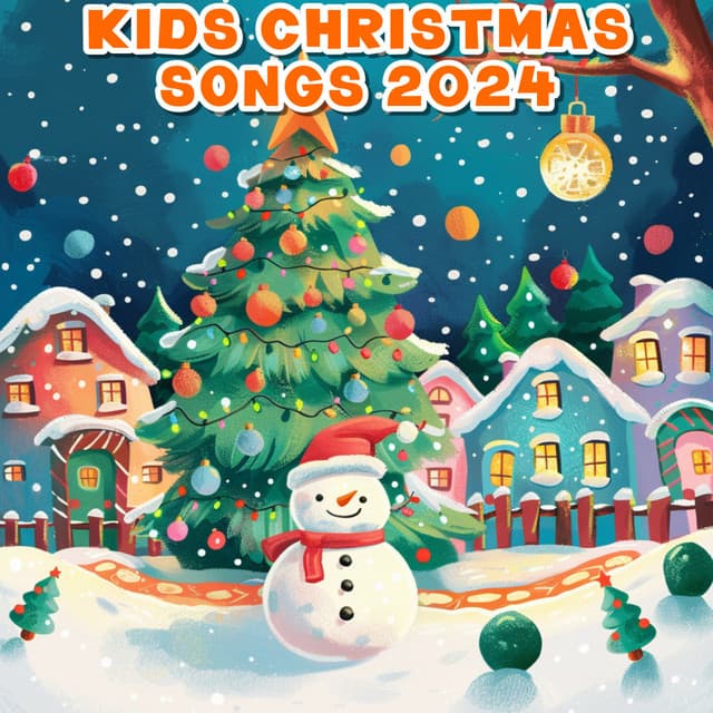 Kids Christmas Songs 2024 - Children’s Christmas