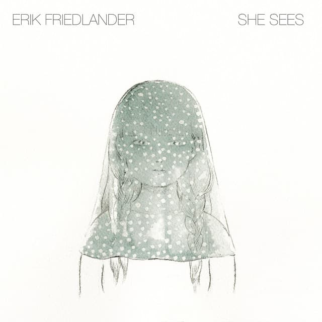 She Sees - Erik Friedlander