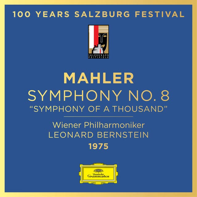 Mahler: Symphony No. 8 "Symphony of a Thousand" - Gustav Mahler