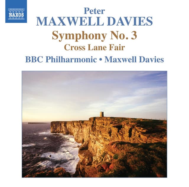 Maxwell Davies: Symphony No. 3 - Cross Lane Fair - Peter Maxwell Davies