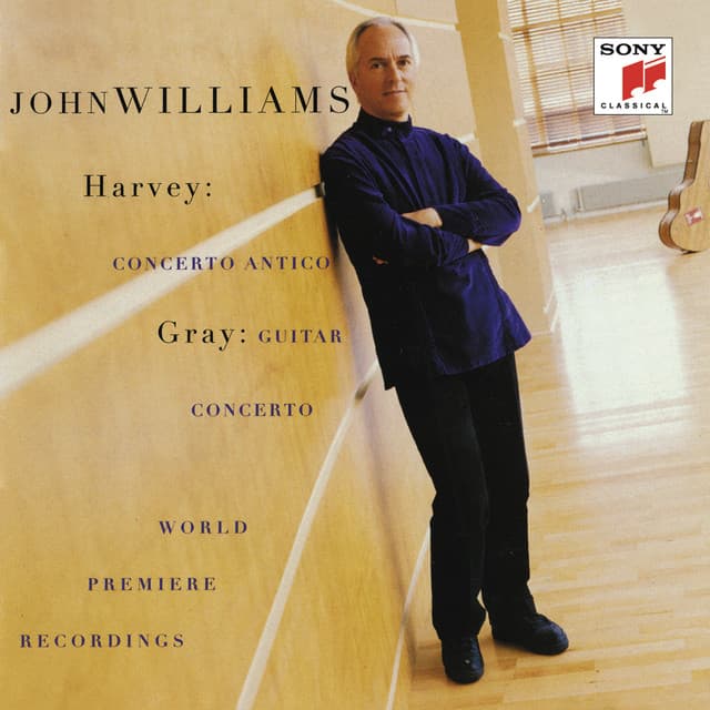Harvey: Concerto Antico - Gray: Guitar Concerto - John C. Williams