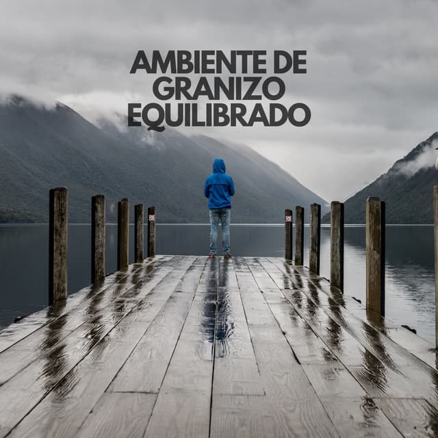 Ambiente de granizo equilibrado - Ruido de Lluvia