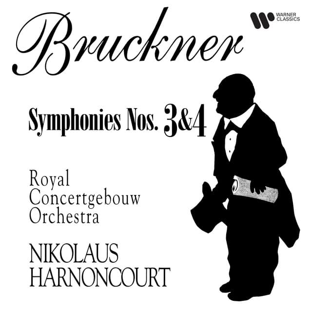 Bruckner: Symphonies Nos. 3 & 4 - Anton Bruckner