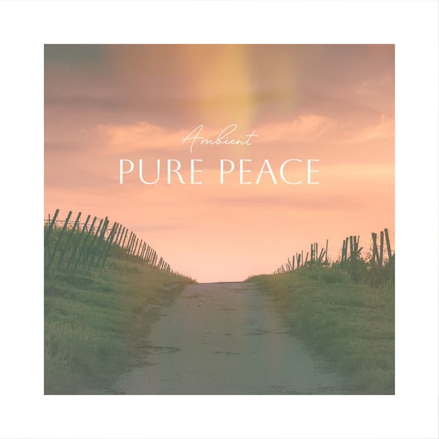 Pure Peace - Ambient