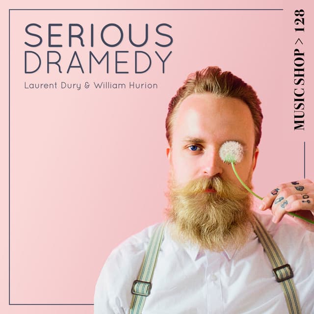 Serious Dramedy - Laurent Dury