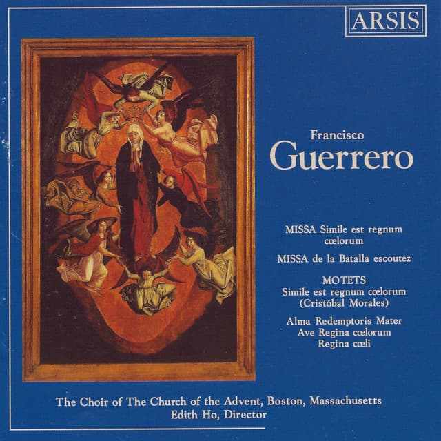 Guerrero: Masses & Motets - Francisco Guerrero