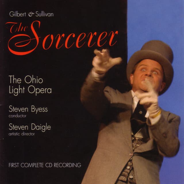 Gilbert & Sullivan - The Sorcerer - Gilbert & Sullivan