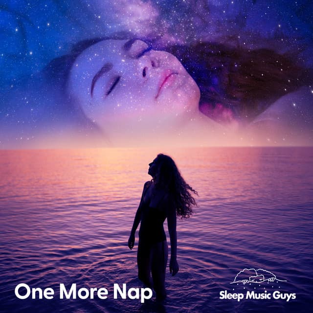 One More Nap - Sleep Music Guys