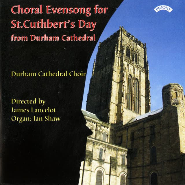 Choral Evensong for St. Cuthbert's Day from Durham Cathedral - Durham Cathedral Choir