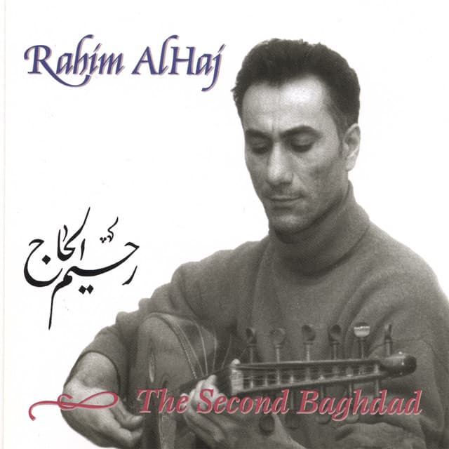 The Second Baghdad - Rahim AlHaj