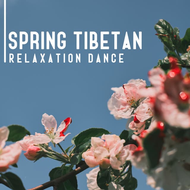 Spring Tibetan Relaxation Dance - Om - Tibetan Relaxation