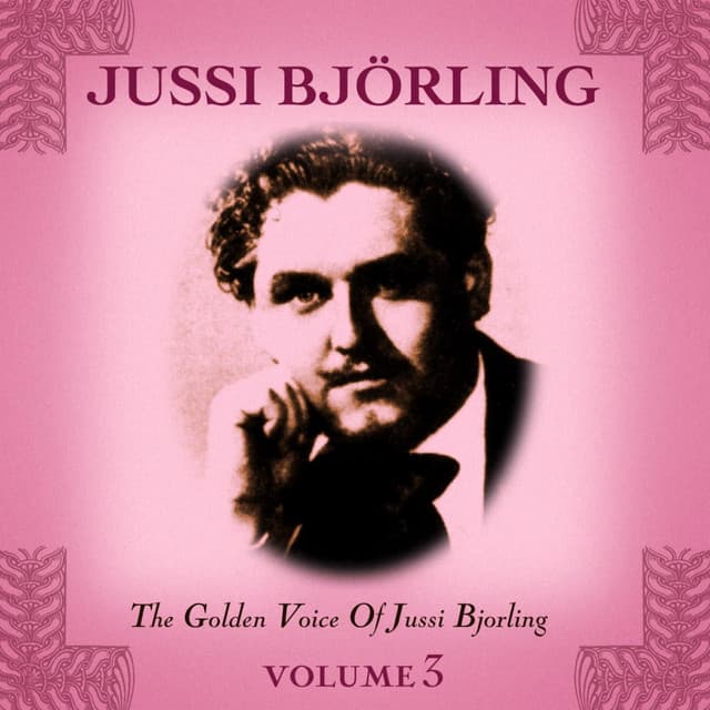 The Golden Voice Of Jussi Bjorling, Vol. 3` - Richard Wagner
