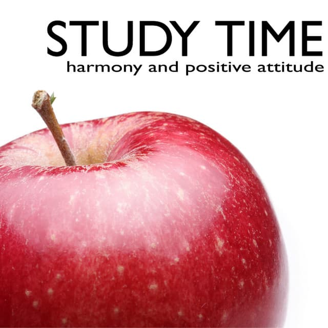Study Time - Boost Your Concentration & Energy, Harmony and Positive Attitude to Pass Exams - Brain Food