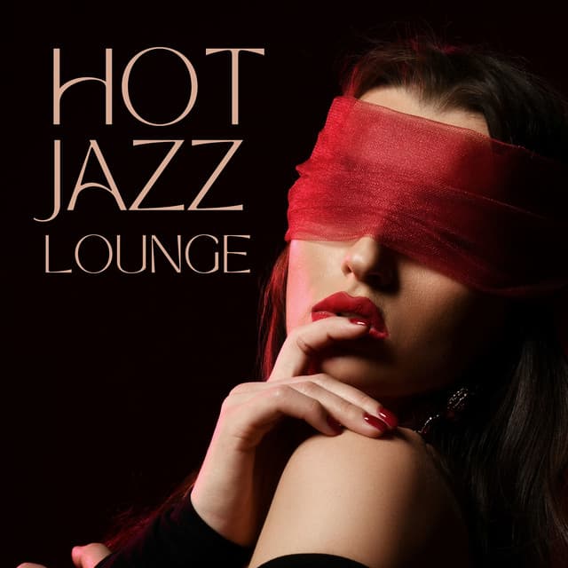 Hot Jazz Lounge: Sexy Moments with Erotic Jazz - Instrumental Jazz Música Ambiental