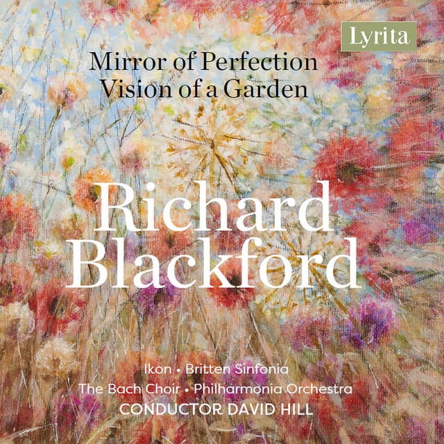 Blackford: Mirror of Perfection & Vision of a Garden - Richard Blackford