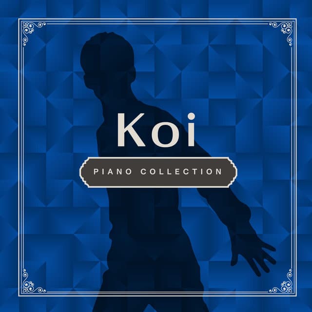Koi Piano Collection - Relaxing Time Music