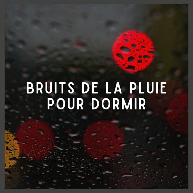 Bruits de la Pluie pour Dormir - Sons De Pluie