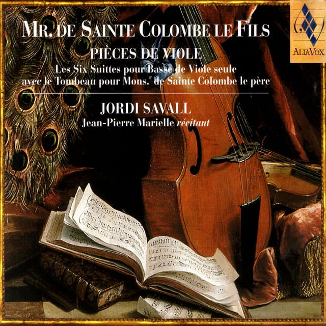 Mr. De Sainte Colombe Le Fils - Pièces De Viole - Monsieur de Sainte-Colombe