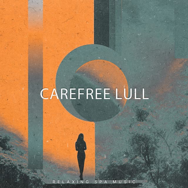 Carefree Lull - Relaxing Spa Music