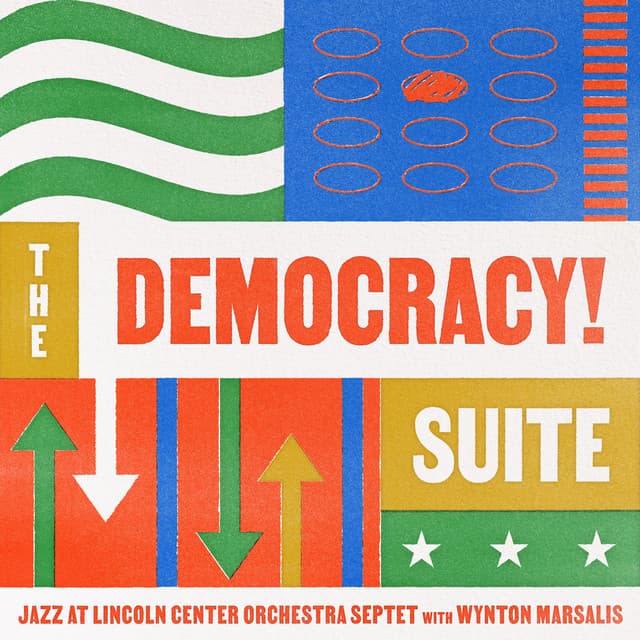 The Democracy! Suite - Jazz At Lincoln Center Orchestra