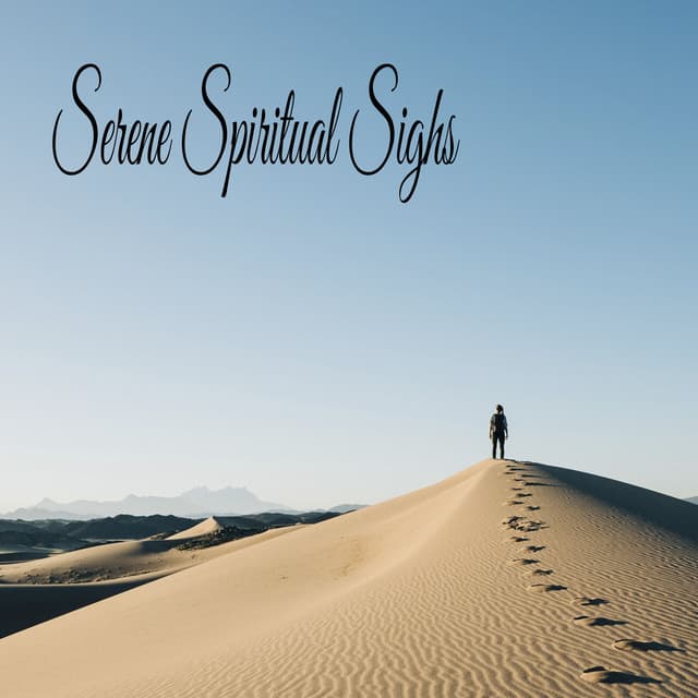 Serene Spiritual Sighs - Música Relajante