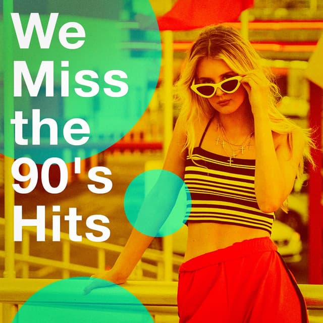 We Miss the 90's Hits - 90s Dance Music