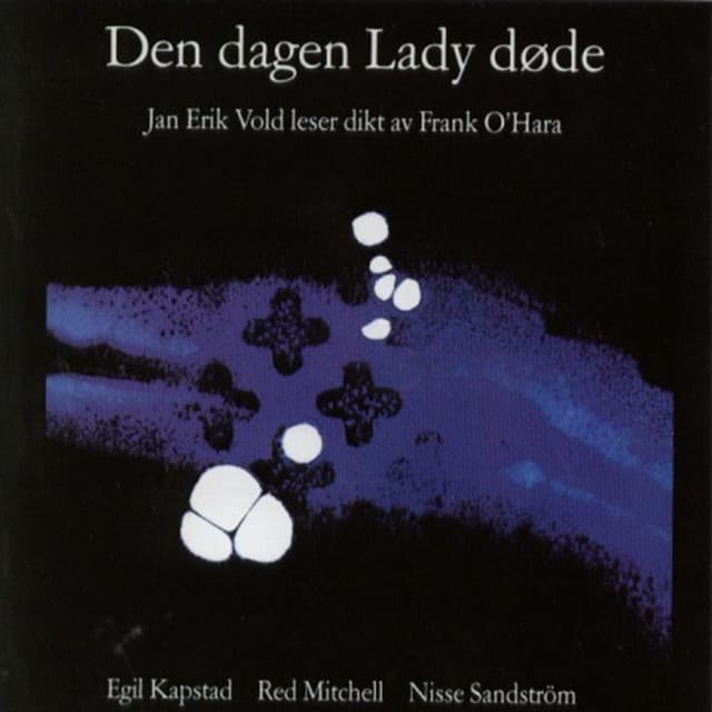 Den Dagen Lady Døde - Jan Erik Vold