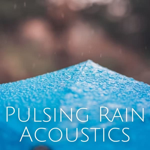 Pulsing Rain Acoustics - Binaural Beats MT