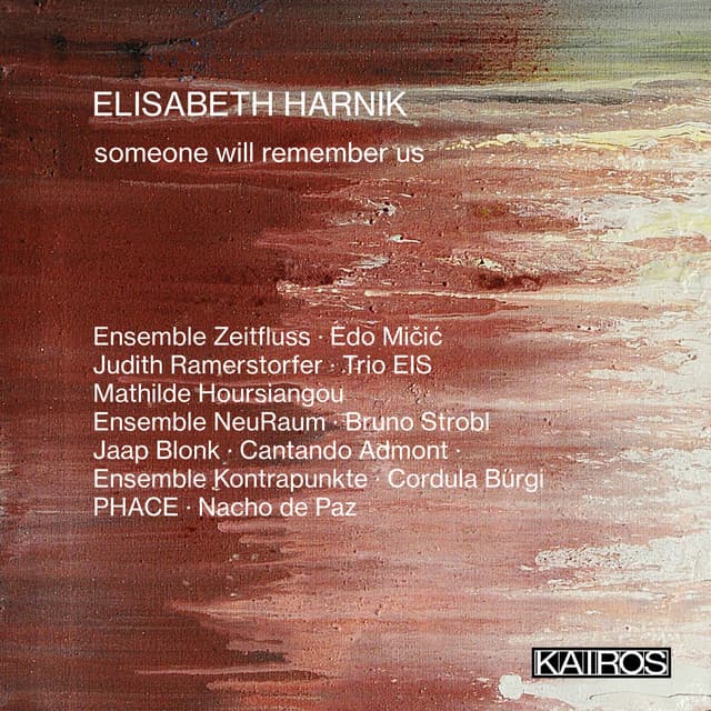 Elisabeth Harnik: Someone will remember Us - Elisabeth Harnik