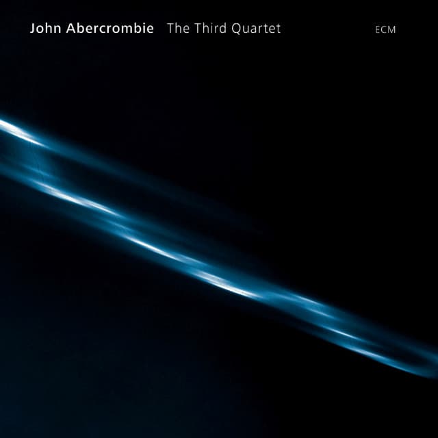 The Third Quartet - John Abercrombie