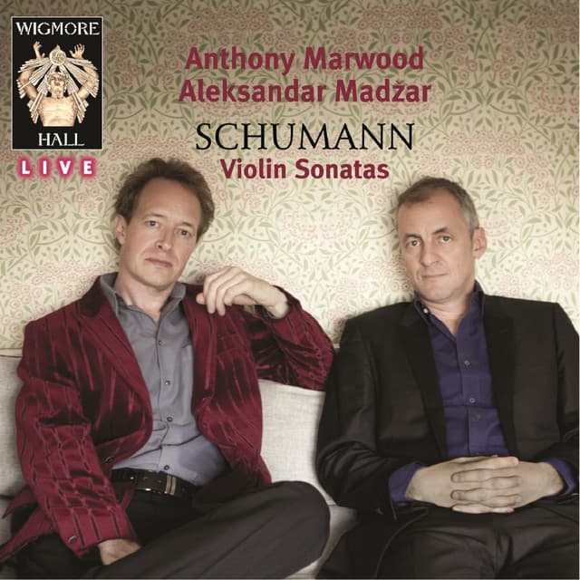 Schumann Violin Sonatas - Wigmore Hall Live - Robert Schumann