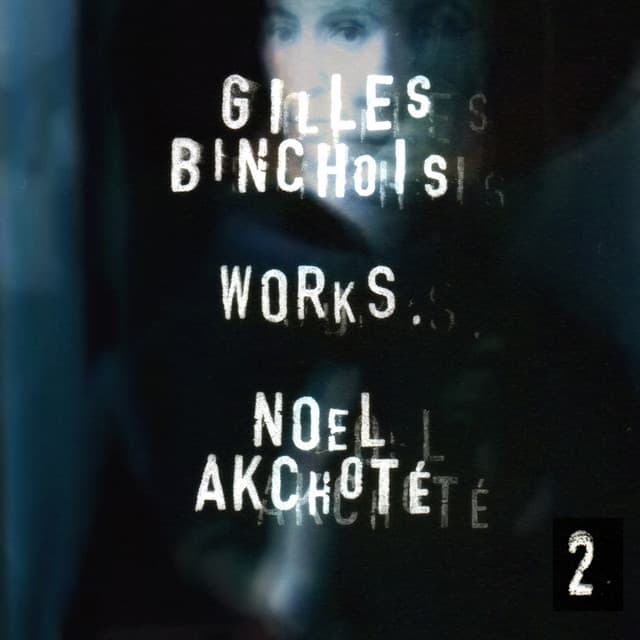 Gilles Binchois: Works, Vol. 2 - Gilles Binchois