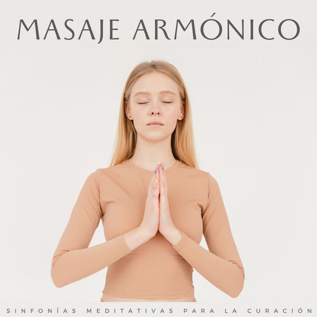 Masaje Armónico: Sinfonías Meditativas Para La Curación - Tribu de masaje Meditación perfecta