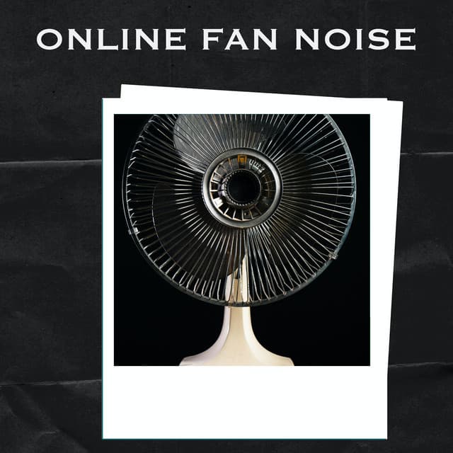 Online Fan Noise