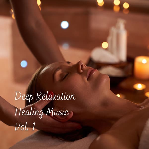 Deep Relaxation Healing Music Vol. 1 - Study Music & Sounds
