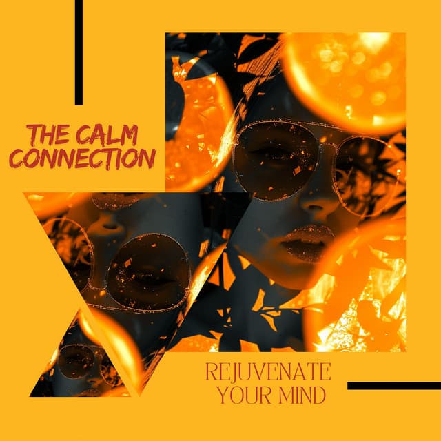 The Calm Connection: Rejuvenate Your Mind - Relaxation Time Studio