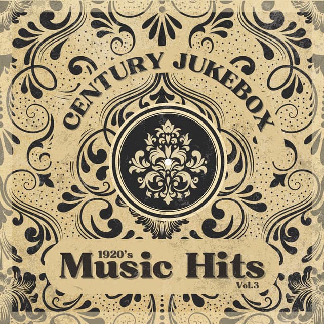 1920's Music Hits, Vol.3 - Century Jukebox