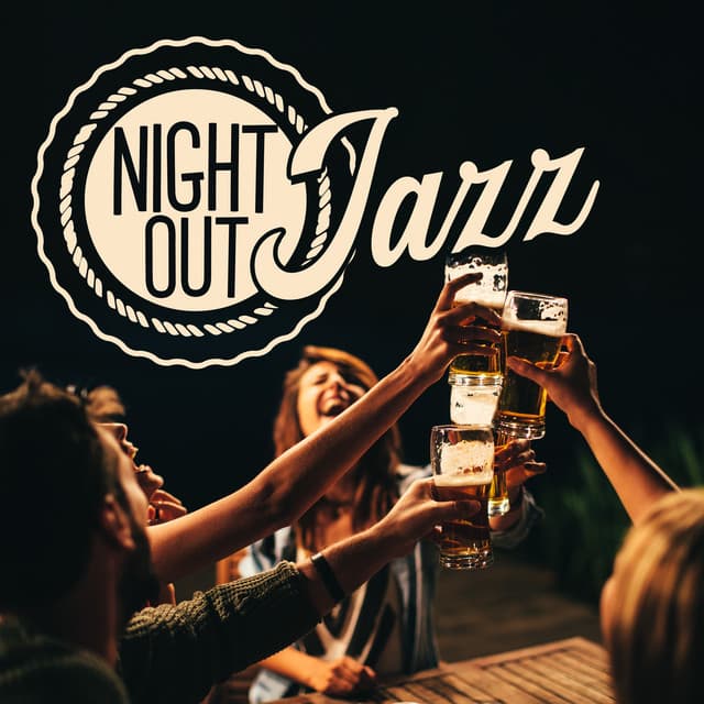 Night Out Jazz - Chill After Dark