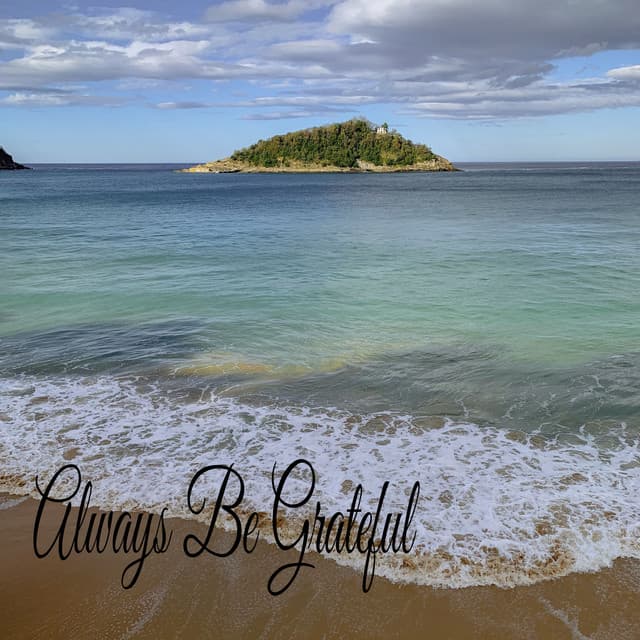 Always Be Grateful - Soothing Music Academy