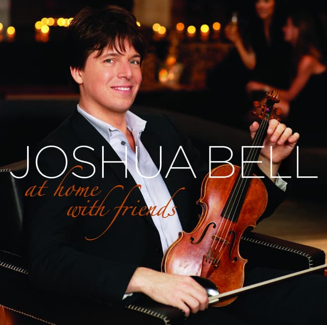 At Home With Friends - Joshua Bell