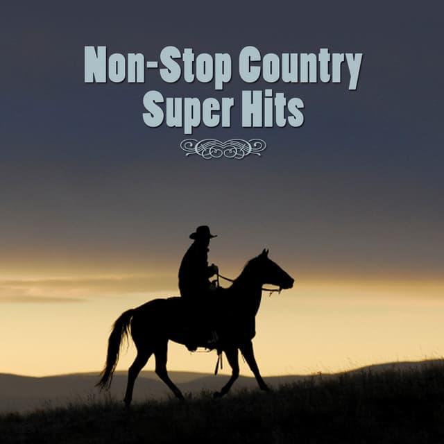 Non-Stop Country Super Hits - Country Pop All-Stars