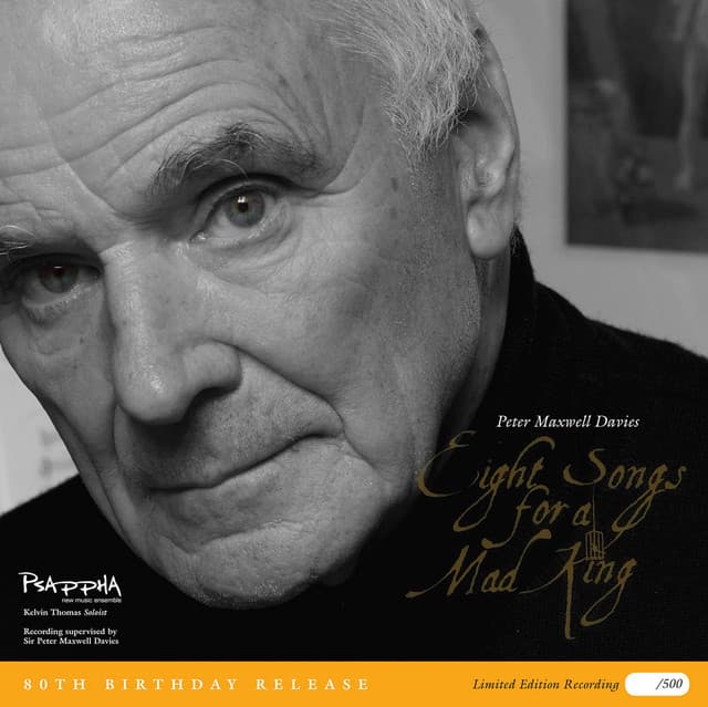 Peter Maxwell Davies: Eight Songs for a Mad King - Peter Maxwell Davies