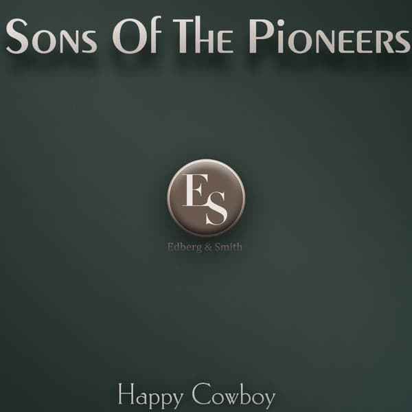 Happy Cowboy - Sons of the Pioneers